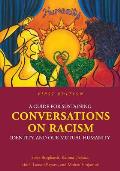 A Guide for Sustaining Conversations on Racism, Identity, and our Mutual Humanity