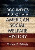 Documents of American Social Welfare History