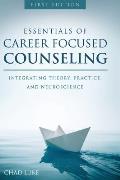 Essentials of Career Focused Counseling