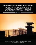 Introduction to Corrections: Policy, Populations, and Controversial Issues