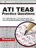 ATI TEAS Practice Questions: Two TEAS 6 Practice Tests & Review for the Test of Essential Academic Skills, Sixth Edition