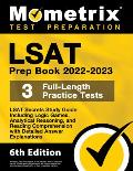 LSAT Prep Book 2022 2023 LSAT Secrets Study Guide 3 Full Length Practice Tests Including Logic Games Analytical Reasoning & Reading Comprehensi