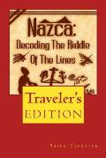 Nazca Decoding the Riddle of the Lines