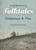 Complete & Original Norwegian Folktales of Asbjornsen & Moe