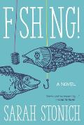 Fishing A Novel