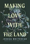 Making Love with the Land Essays