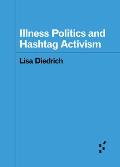Illness Politics and Hashtag Activism