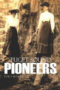 Puget Sound Pioneers (Expanded, Annotated)