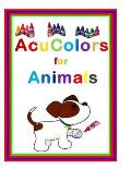 Acu Colors for Animals: Healing Your Pets thru Colored Light therapy on the Acupuncture points