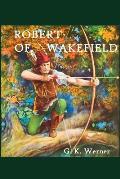 Robert of Wakefield: Robin Hood's Father