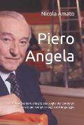 Piero Angela: Come puntare alla pi? alta soglia dei contenuti con la pi? semplice soglia del linguaggio