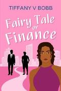 Fairy Tale Or Finance: The last single girl chooses between a prince and a pauper