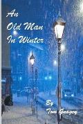 An Old Man in Winter