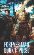 The Forever Man 1: Book 1: Pulse