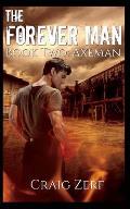 The Forever Man 2: Book 2: Axeman