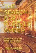 The Search for Forever Amber: Presented to the '81 Club Monday 20 March 2006 by Mrs. Alan R. Marsh