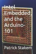 Intel Embedded, and the Arduino-101