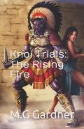 Knoi Trials: The Rising Fire