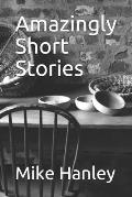 Amazingly Short Stories