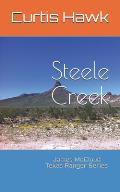 Steele Creek: James McCloud Texas Ranger Series