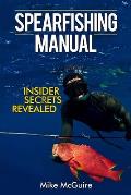 Spearfishing Manual: Insider Secrets Revealed