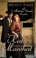Katie and the Marshal: A Montana Women Novella