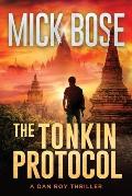 The Tonkin Protocol: A Dan Roy Thriller