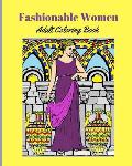 Fashionable Women: Adult Coloring Book
