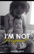 I'm Not Pregnant. I'm Just Fat: Defeating Depression & Daring to Dream
