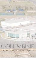 Columbine: The Story of a Terrible American Tragedy