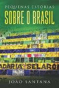 Pequenas est?rias sobre o Brasil: Buch in einfachem Portugiesisch