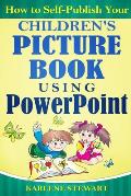 How to Self-Publish Your Children's Picture Book Using PowerPoint