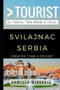 Greater Than a Tourist - Svilajnac Serbia: 50 Travel Tips from a Local