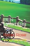Ben Masters: Rebel Rose