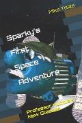 Sparky's First Space Adventure: Professor Hubble Needs New Glasses