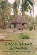 Spice Island Scandal: A memoir by Laura Jo Etter-Beazley