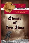 Ghosts of Iwo Jima: A story about battles, ghosts, and two very special dogs