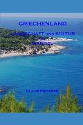 GRIECHENLAND - Landschaft und Kultur im Wandel
