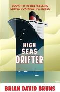 High Seas Drifter: Cruise Confidential 4
