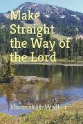 Make Straight the Way of the Lord