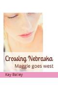 Crossing Nebraska: Maggie goes west
