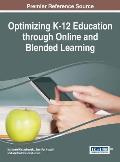 Optimizing K-12 Education through Online and Blended Learning