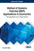 Method of Systems Potential (MSP) Applications in Economics: Emerging Research and Opportunities