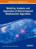 Handbook of Research on Modeling, Analysis, and Application of Nature-Inspired Metaheuristic Algorithms