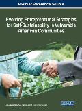 Evolving Entrepreneurial Strategies for Self-Sustainability in Vulnerable American Communities