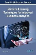 Machine Learning Techniques for Improved Business Analytics