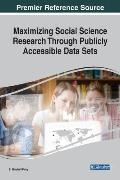 Maximizing Social Science Research Through Publicly Accessible Data Sets
