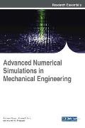 Advanced Numerical Simulations in Mechanical Engineering