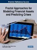 Fractal Approaches for Modeling Financial Assets and Predicting Crises