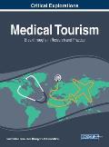 Medical Tourism: Breakthroughs in Research and Practice